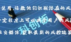 Tokenim是一个相对较新的区块链项目或平台，在评